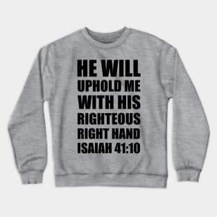 Isaiah 41-10 Inspiring Scripture Personalized Crewneck Sweatshirt